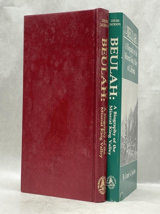 BEULAH: A BIOGRAPHY OF THE MINERAL KING VALLEY OF CALIFORNIA