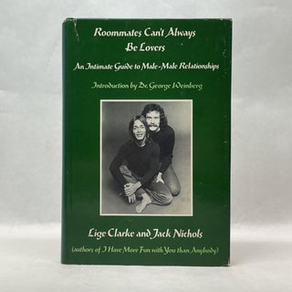 Item #64039 ROOMMATES CAN'T ALWAYS BE LOVERS: AN INTIMATE GUIDE TO MALE-MALE RELATIONSHIPS. Lige...