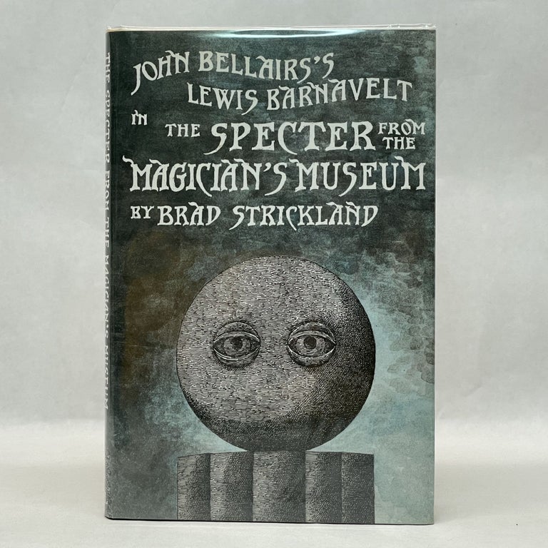 Item #64056 THE SPECTER FROM THE MAGICIAN'S MUSEUM. Brad Strickland.