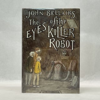 Item #64061 THE EYES OF THE KILLER ROBOT. John Bellairs