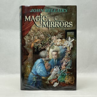 Item #64064 MAGIC MIRRORS. John Bellairs