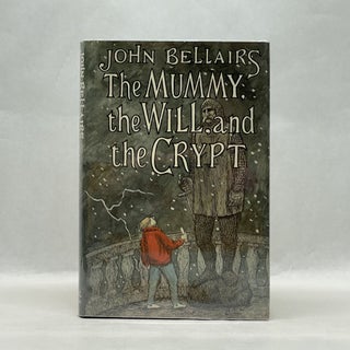 Item #64066 THE MUMMY, THE WILL, AND THE CRYPT. John Bellairs