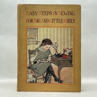 Item #64106 EASY STEPS IN SEWING: FOR BIG AND LITTLE GIRLS. Jane Eayre Fryer