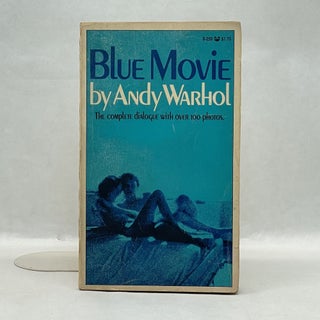 Item #64131 BLUE MOVIE: THE COMPLETE DIALOGUE WITH OVER 100 PHOTOS. Andy Warhol