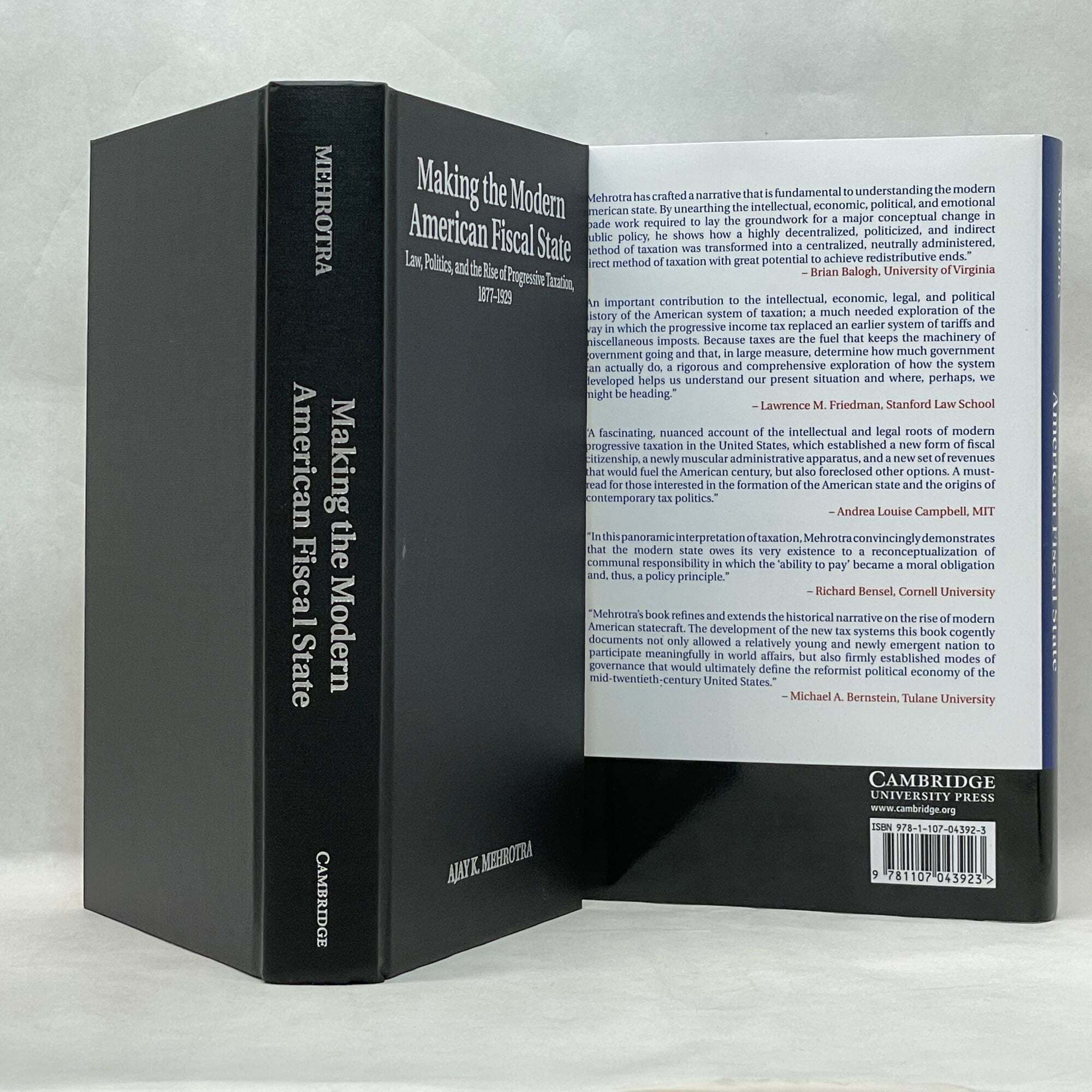 MAKING THE MODERN AMERICAN FISCAL STATE: LAW, POLITICS, AND THE