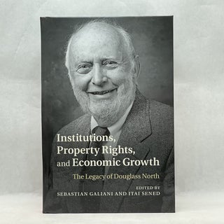 Item #64152 INSTITUTIONS, PROPERTY RIGHTS, AND ECONOMIC GROWTH: THE LEGACY OF DOUGLASS NORTH....