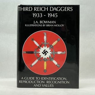 Item #64158 THIRD REICH DAGGERS 1933-1945: A GUIDE TO IDENTIFICATION, REPRODUCTION, RECOGNITION...