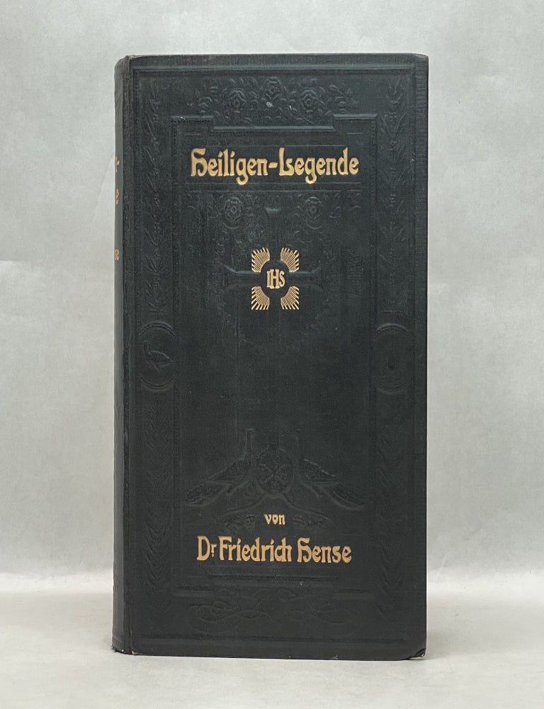 Item #64169 HEILIGEN-LEGENDE. Dr. Fredrich Hense.