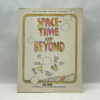 Item #64209 SPACE-TIME AND BEYOND: TOWARD AN EXPLANATION OF THE UNEXPLAINABLE. Bob Toben