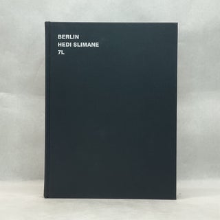 Item #64216 BERLIN. Hedi Slimane