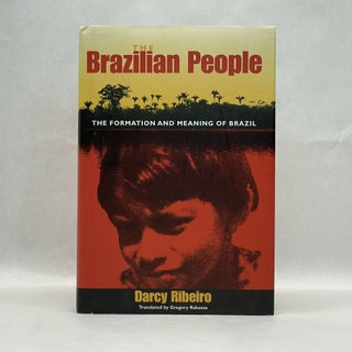 Item #64280 THE BRAZILIAN PEOPLE: THE FORMATION AND MEANING OF BRAZIL (UNIVERSITY OF FLORIDA...