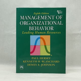 Item #64282 MANAGEMENT OF ORGANIZATIONAL BEHAVIOR LEADING HUMAN RESOURCES: EIGHTH EDITION. Paul...