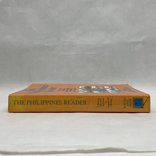 THE PHILIPPINES READER: A HISTORY OF COLONIALISM, NEOCOLONIALISM, DICTATORSHIP, AND RESISTANCE