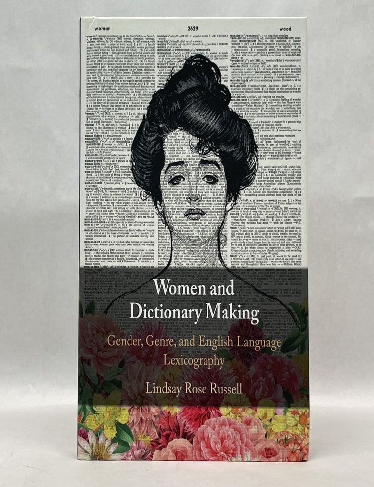 Item #64414 WOMEN AND DICTIONARY-MAKING: GENDER, GENRE, AND ENGLISH LANGUAGE LEXICOGRAPHY. Lindsay Rose Russell.