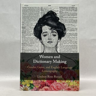 Item #64414 WOMEN AND DICTIONARY-MAKING: GENDER, GENRE, AND ENGLISH LANGUAGE LEXICOGRAPHY....
