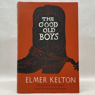 Item #64423 THE GOOD OLD BOYS. Elmer Kelton