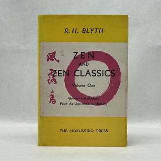 Item #64430 ZEN AND ZEN CLASSICS (VOLUME ONE). R. H. Blyth