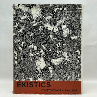 Item #64434 EKISTICS: AN INTRODUCTION TO THE SCIENCE OF HUMAN SETTLEMENTS. Constantinos A. Doxiadis