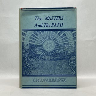 Item #64471 THE MASTERS AND THE PATH. C. W. Leadbeater