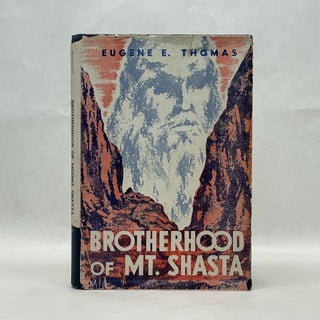 Item #64482 BROTHERHOOD OF MT. SHASTA. Eugene E. Thomas