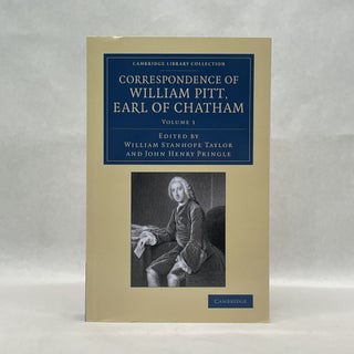Item #64521 CORRESPONDENCE OF WILLIAM PITT, EARL OF CHATHAM (VOLUME 1). William Pitt