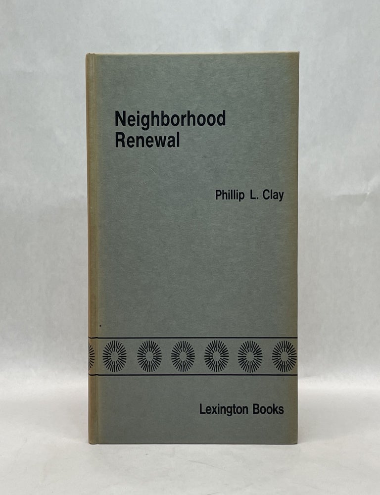 Item #64537 NEIGHBORHOOD RENEWAL. Phillip L. Clay.