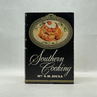 Item #64553 SOUTHERN COOKING. Mrs. S. R. Dull