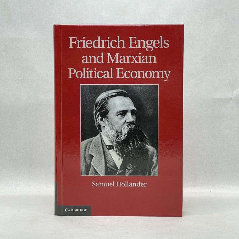 Item #64556 FRIEDRICH ENGELS AND MARXIAN POLITICAL ECONOMY (HISTORICAL PERSPECTIVES ON MODERN ECONOMICS). Samuel Hollander.