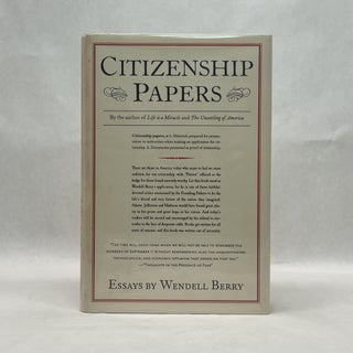 Item #64570 CITIZENSHIP PAPERS. Wendell Berry
