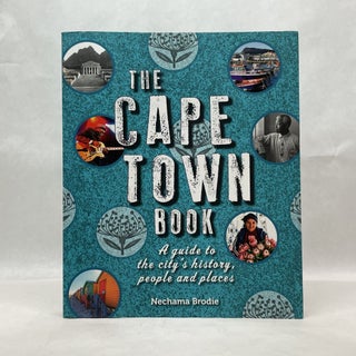 Item #64658 THE CAPE TOWN BOOK. Nechama Brodie