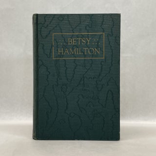 Item #64673 BETSY HAMILTON: SOUTHERN CHARACTER SKETCHES. Idora McClellan Moore