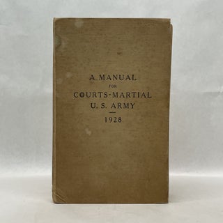 Item #64676 A MANUAL FOR COURTS-MARTIAL U. S. ARMY (1928