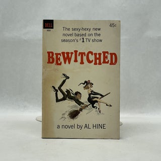Item #64681 BEWITCHED. Al Hine