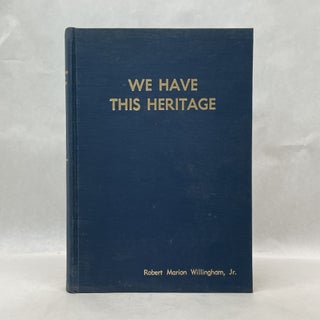 WE HAVE THIS HERITAGE