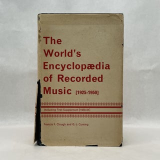 Item #64693 THE WORLD'S ENCYCLOPAEDIA OF RECORDED MUSIC. Francis F. Clough