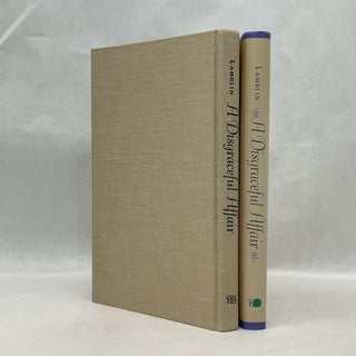 A DISGRACEFUL AFFAIR: SIMONE DE BEAUVOIR, JEAN-PAUL SARTRE, AND BIANCA LAMBLIN