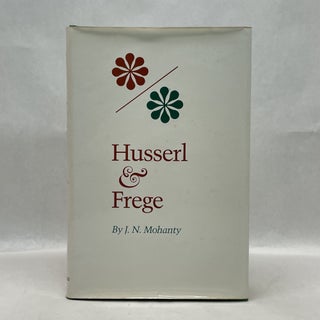 Item #64716 HUSSERL AND FREGE (STUDIES IN PHENOMENOLOGY & EXISTENTIAL PHILOSOPHY). J. N. Mohanty
