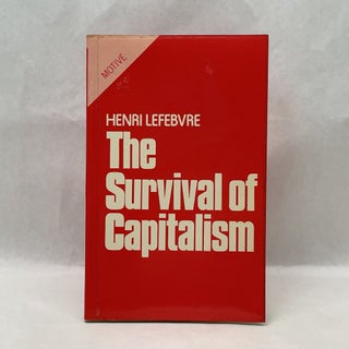 Item #64785 THE SURVIVAL OF CAPITALISM. Henri Lefebvre