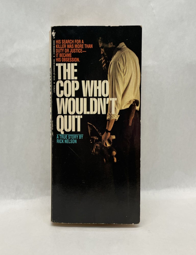 Item #64826 THE COP WHO WOULDN'T QUIT. Rick Nelson.