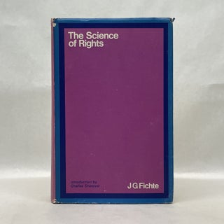 Item #64859 THE SCIENCE OF RIGHTS. J. G. Fichte