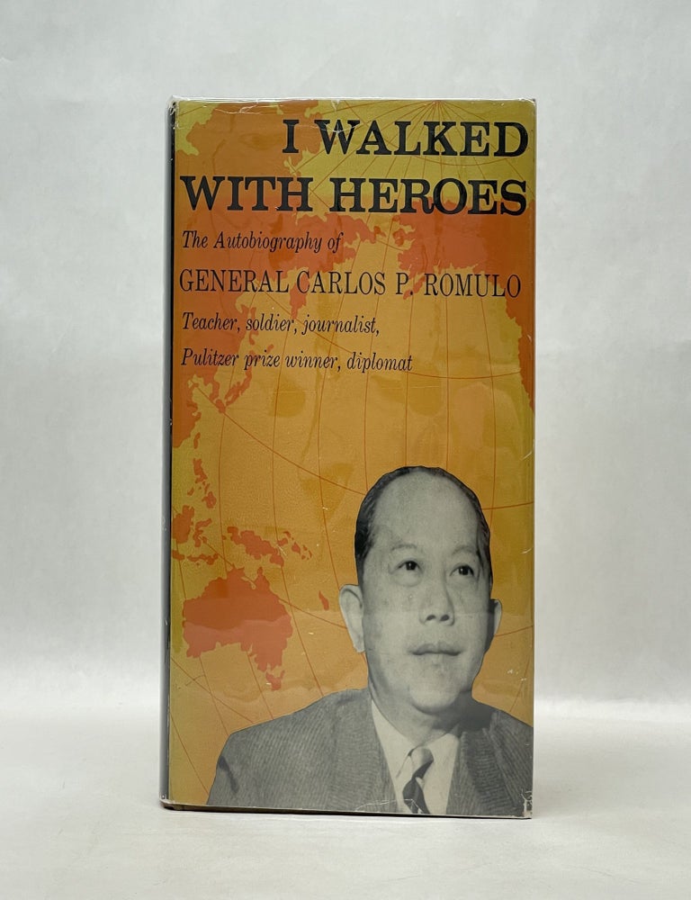 Item #64902 I WALKED WITH HEROES. General Carlos P. Romulo.