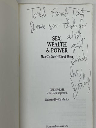 SEX, WEALTH & POWER: HOW TO LIVE WITHOUT THEM