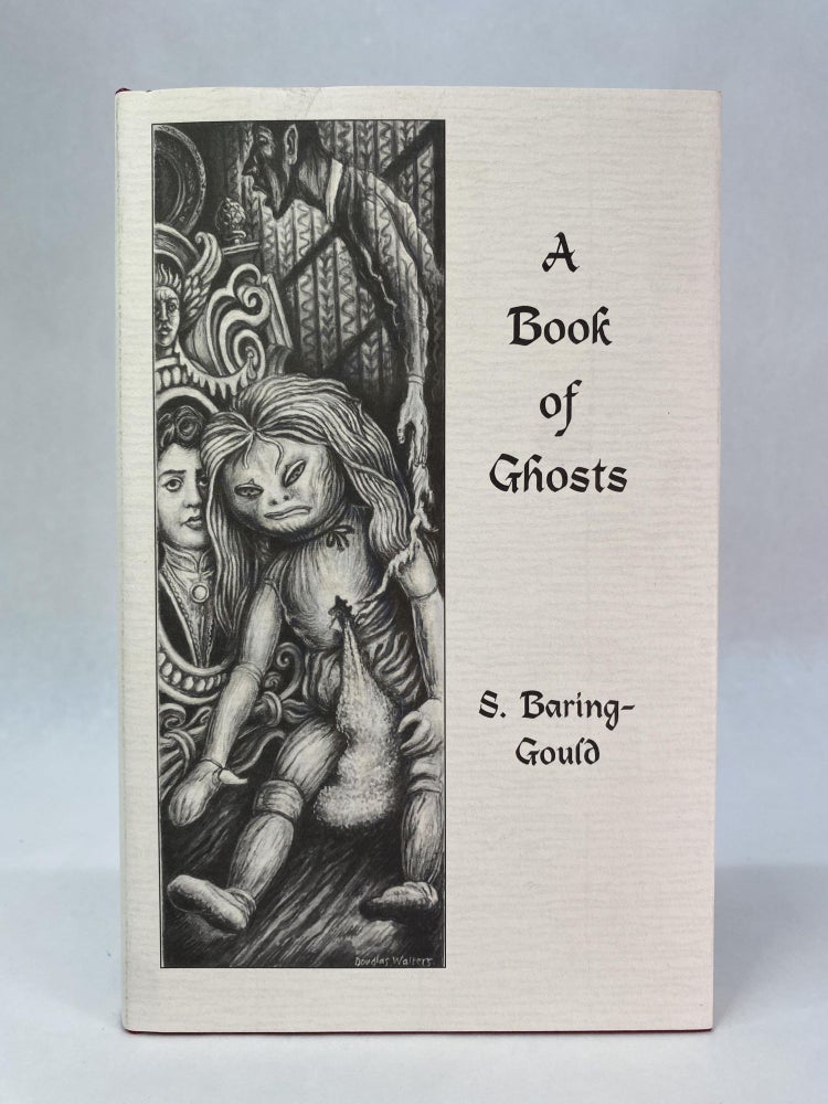 Item #65506 A BOOK OF GHOSTS. S. Baring-Gould.