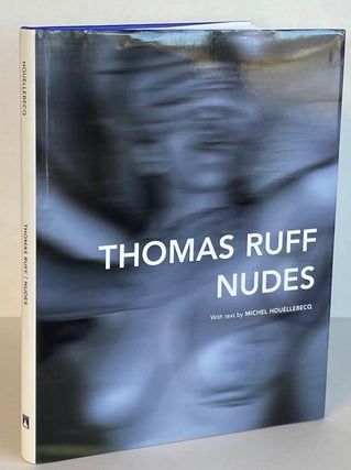 Item #65843 THOMAS RUFF NUDES. Thomas Ruff