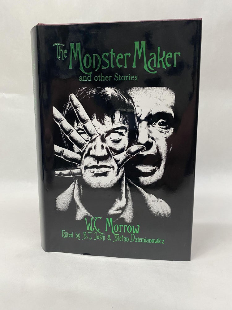 Item #65877 THE MONSTER MAKER & OTHER STORIES. W. C. Morrow.