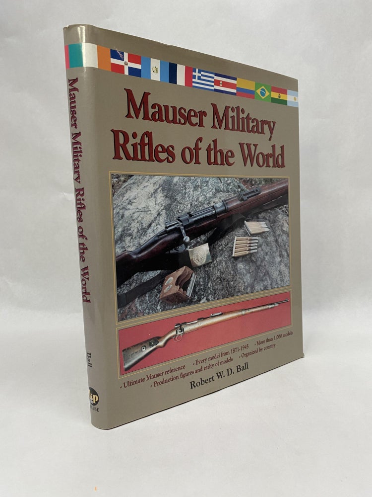 Item #65894 MAUSER MILITARY RIFLES OF THE WORLD. Robert W. D. Ball.