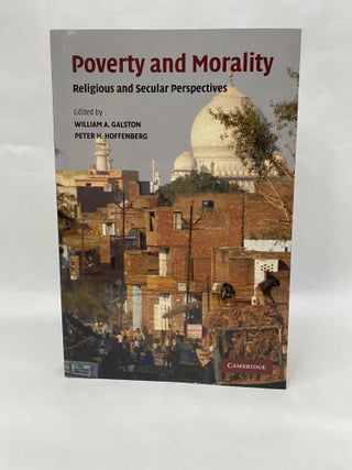 POVERTY AND MORALITY: RELIGIOUS AND SECULAR PERSPECTIVES