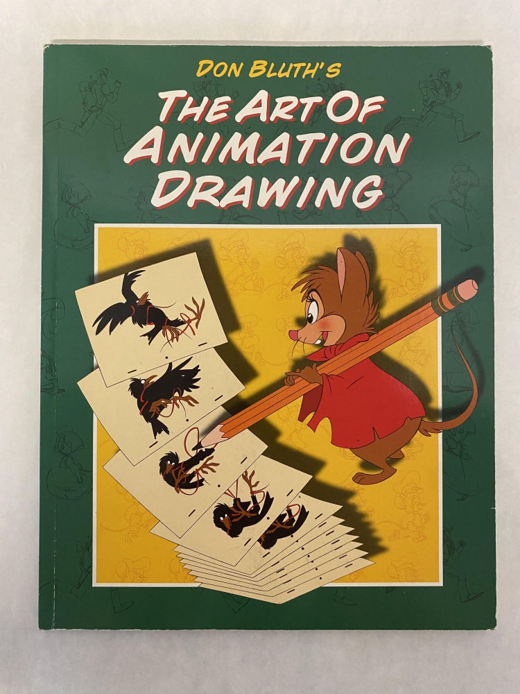 Item #65908 DON BLUTH'S ART OF ANIMATION DRAWING. Don Bluth.