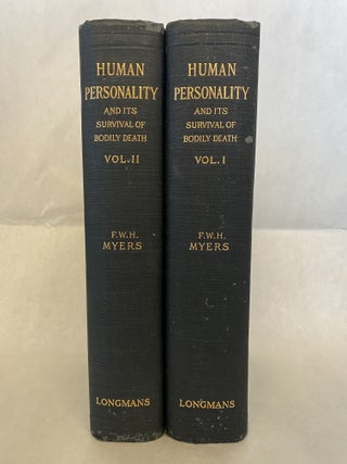HUMAN PERSONALITY AND ITS SURVIVAL OF BODILY DEATH (2 VOLUMES)