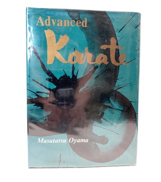 Item #65942 ADVANCED KARATE. Masutatsu Oyama